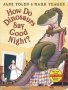 How Do Dinosaurs Say Good Night?   Board Book