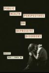 Public Health Perspectives On Depressive Disorders Hardcover