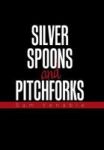 Silver Spoons And Pitchforks Hardcover