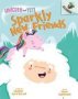 Unicorn And Yeti: Sparkly New Friends   Paperback