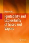 Ignitability And Explosibility Of Gases And Vapors Hardcover 2015 Ed.