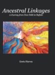 Ancestral Linkages - A Journey From New Delhi To Buffalo Hardcover
