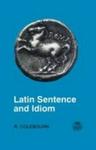 Latin Sentence And Idiom - A Composition Course Paperback New Edition