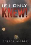 If I Only Knew