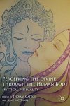 Perceiving The Divine Through The Human Body: Mystical Sensuality