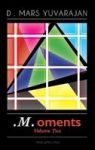 . M .oments Volume Two Hardcover
