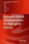 Dedicated Mobile Communications For High-speed Railway Hardcover 1ST Ed. 2018