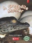 A Crocodile Mother Grade 1 - Home Language Paperback