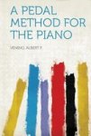 A Pedal Method For The Piano Paperback