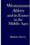 Westminster Abbey And Its Estates In The Middle Ages   Hardcover