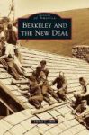 Berkeley And The New Deal Hardcover
