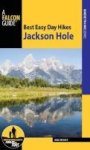 Best Easy Day Hikes Jackson Hole Paperback