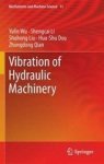 Vibration Of Hydraulic Machinery Hardcover 2013 Ed.