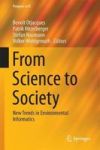 From Science To Society - New Trends In Environmental Informatics Hardcover 1ST Ed. 2018