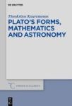 Plato& 39 S Forms Mathematics And Astronomy Hardcover