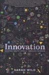 Innovation : Shaping South Africas Future Through Science