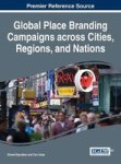 Global Place Branding Campaigns Across Cities Regions And Nations Hardcover