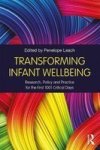 Transforming Infant Wellbeing - Research Policy And Practice For The First 1 001 Critical Days Paperback