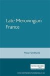 Late Merovingian France Manchester Medieval Sources Mup