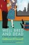 Well Bred And Dead - A High Society Mystery   Paperback