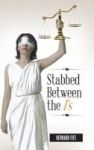 Stabbed Between The I& 39 S - Idolatry Vs. Integrity Hardcover
