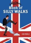 Monty Python& 39 S Book Of Silly Walks Hardcover
