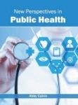New Perspectives In Public Health Hardcover