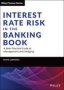 Interest Rate Risk In The Banking Book - A Best Practice Guide To Management And Hedging   Hardcover