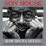 Son House - Raw Delta Blues   Vinyl