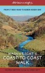 Wainwright's Coast To Coast Walk: From St Bees Head To Robin Hood's Bay Wainwright Walkers Edition