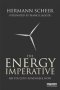 The Energy Imperative - 100 Percent Renewable Now   Hardcover