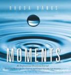 Moments - An Inspirational Devotional Journal: Stories And Words To Inspire Confront And Conquer Everyday Life Situation Hardcov