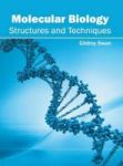Molecular Biology: Structures And Techniques Hardcover