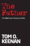 The Father - The First Sean Rooney Thriller Paperback