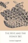 The Hive And The Honey-bee Hardcover