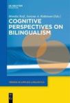 Cognitive Perspectives On Bilingualism Hardcover