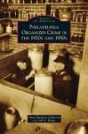 Philadelphia Organized Crime In The 1920S And 1930S Hardcover