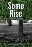 Some Rise Hardcover