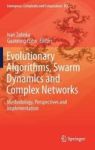 Evolutionary Algorithms Swarm Dynamics And Complex Networks - Methodology Perspectives And Implementation Hardcover 1ST Ed. 2018