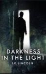 Darkness In The Light Hardcover