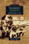 Somerset County - Crossroads Of The American Revolution Hardcover