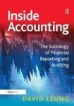 Inside Accounting - The Sociology of Financial Reporting and Auditing Hardcover