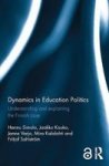 Dynamics In Education Politics - Understanding And Explaining The Finnish Case Hardcover
