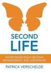 Second Life - Entrepreneurship Beyond Management And Leadership Hardcover