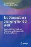 Job Demands In A Changing World Of Work 2017 - Impact On Workers& 39 Health And Performance And Implications For Research And P