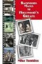 Backwoods Mates To Hollywood&  39 S Greats   Hardcover