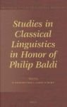 Studies In Classical Linguistics In Honor Of Philip Baldi Hardcover