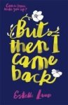 But Then I Came Back Paperback