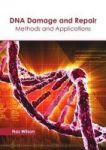Dna Damage And Repair: Methods And Applications Hardcover