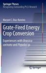 Grate-fired Energy Crop Conversion - Experiences With Brassica Carinata And Populus Sp. Hardcover 1ST Ed. 2015